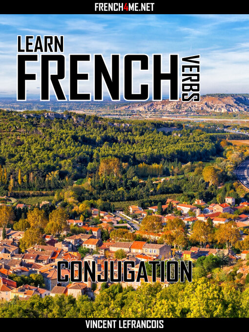 Title details for Learn French Verbs--Conjugation by Vincent Lefrancois - Wait list